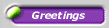 GREETINGS